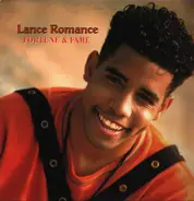 Lance Romance - Fortune & Fame