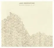 Land Observations - Roman Roads IV-XI