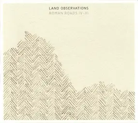 Land Observations - Roman Roads IV-XI