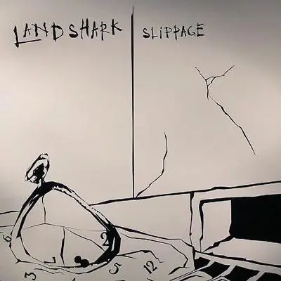 Land Shark - Slippage