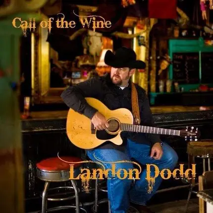 Landon Dodd - Call of the Wine