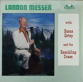 Landon Messer - Landon Messer With Boone Estep And The Rambling Grass