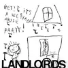 LP - The Landlords - Hey! It's A Teenage House Party!