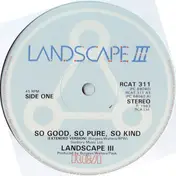 Landscape III - So Good, So Pure, So Kind / The Fabulous Neutrinos