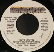 Laney Smallwood - That ''I Love You,You Love Me Too'' Love Song