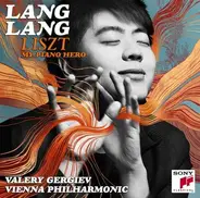 Lang Lang / Liszt - LISZT MY PIANO HERO