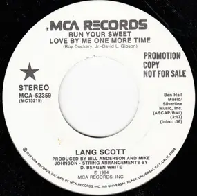 Lang Scott - Run Your Sweet Love By Me One More Time