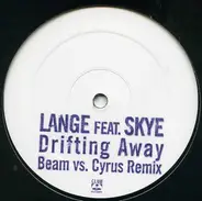 Lange - Drifting Away (Beam vs. Cyrus Remix)