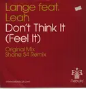 12inch Vinyl Single - Lange Feat. Leah - Don't Think It (Feel It)