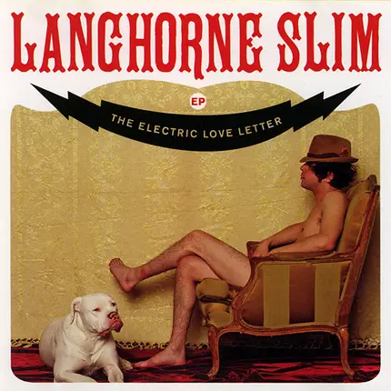 Langhorne Slim - The Electric Love Letter