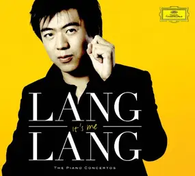 lang lang - It's Me - The piano concertos