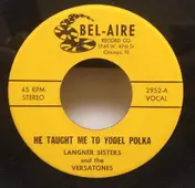 The Versatones - He Taught Me To Yodel Polka