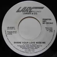 Lanier & Co - Share Your Love With Me / Share Your Love With Me