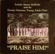 Lannie Spann McBride & The Greater Fairview Choir