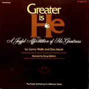 LP - Lanny Wolfe , Don Marsh , Doug Oldham , Dallas Holm , Ben Speer - Greater Is He