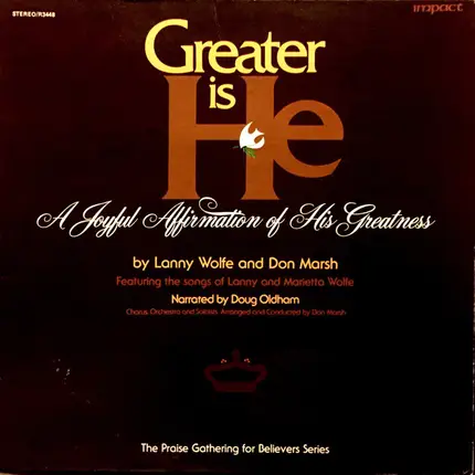 Lanny Wolfe , Don Marsh , Doug Oldham , Dallas Holm , Ben Speer - Greater Is He