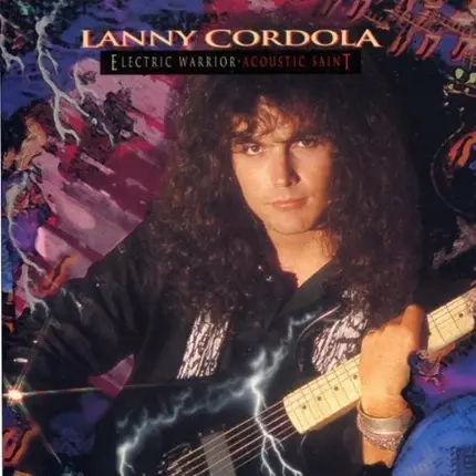 Lanny Cordola - Electric Warrior Acoustic Saint