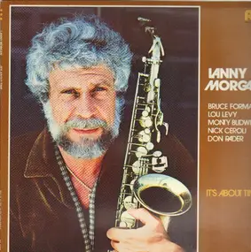 Lanny Morgan - It's About Time