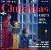 7inch Vinyl Single - Lanny Ross , Godfrey Malcolm , Fredrico - The Story of Christmas The Nativity / Favorite Christmas Carols