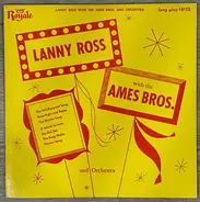 Lanny Ross With The Ames Brothers - Lanny Ross With The Ames Bros. And Orchestra