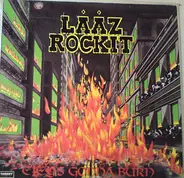 Laaz Rockit - City's Gonna Burn