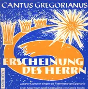 Laacher Kantoren / Erich Ackermann - Erscheinung des Herrn - Cantus Gregorianus