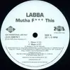 12'' - Labba - Mutha F*** This