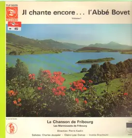 L'Abbe Bovet - Il Chante Encore...L'Abbe Bovet Volume 1