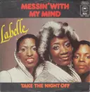 7'' - LaBelle - Messin With My Mind / Take The Night Off