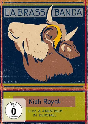 LaBrassBanda - Kiah Royal (Live & Akustisch Im Kuhstall)