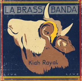 Labrassbanda - Kiah Royal