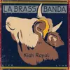 Double LP - Labrassbanda - Kiah Royal