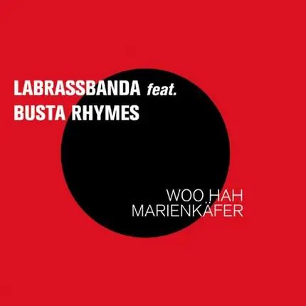 LABRASSBANDA/BUSTA RHYMES - Woo Hah Marienkäfer