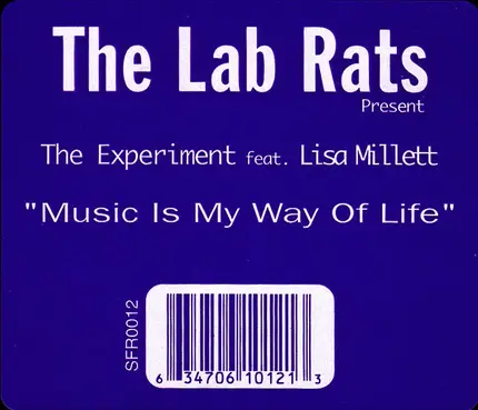 Lab Rats Present The Experiment Feat. Lisa Millett - Music Is My Way Of Life