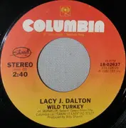 7'' - Lacy J. Dalton - Wild Turkey / Everybody Makes Mistakes