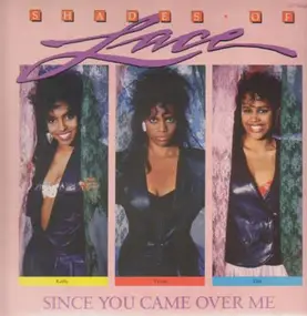 Lace - Since You Came Over Me
