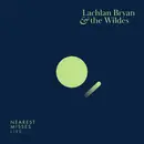 CD - Lachlan Bryan And The Wildes - Nearest Misses Live