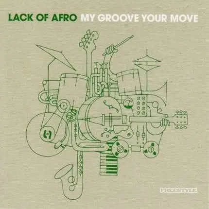 Lack Of Afro - My Groove Your Move