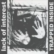 CD - Lack Of Interest - Trapped Inside