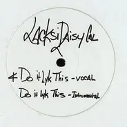 Lacksidaisycal - Do It Lyk This / Order