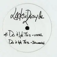 Lacksidaisycal - Do It Lyk This / Order