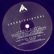 Lacksidaisycal - Friday Night / Nothing Going On