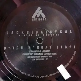 Lacksidaisycal - B*tch N*ggaz (1 & 2) / Is It You