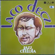 Laco Deczi , Jazz Celula - Jazz Cellula