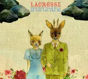Lacrosse - YOU CAN'T SAY NO FOREVE