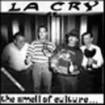 La Cry - The Smell Of Culture...