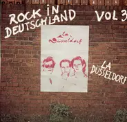 La Düsseldorf - Rock In Deutschland Vol 3