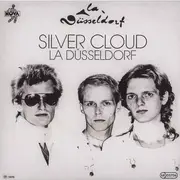 7'' - La Düsseldorf - Silver Cloud