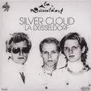 7'' - La Düsseldorf - Silver Cloud