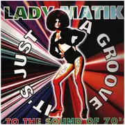 12inch Vinyl Single - Lady Matik - To The Sound Of The 70's